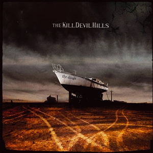 KILL DEVIL HILLS - The drought LP